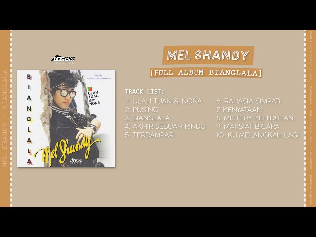 PLAYLIST - FULL ALBUM BIANGLALA - MEL SHANDY class=