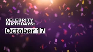 Celebrity birthdays: Oct. 17 Net Worth