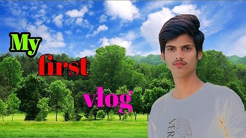 MY FIRST VLOG ❤ || MY FIRST VIDEO ON YOUTUBE  || Rohit Kumar vlogs video#viral