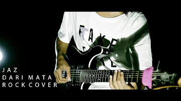 Jaz - Dari Mata Rock Cover By Jeje GuitarAddict ft Irem (Official Music Video)