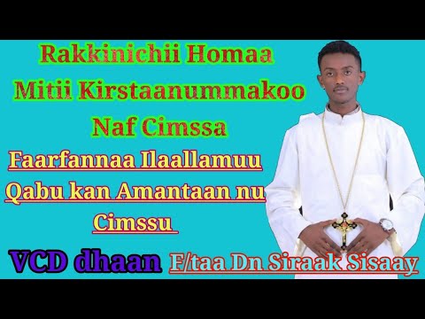 Farfanna Afaan Oromoo Harawaa Kan Ortodoks Tawaahidoo VCD Rakkinichi Homaa Miti F T Dn Siraak Sisaay