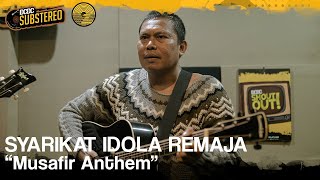 SYARIKAT IDOLA REMAJA - MUSAFIR ANTHEM | DCDC SUBSTEREO