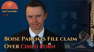 Boise Parents File $50M Claim Over School Child Porn Scandal | Ep ...