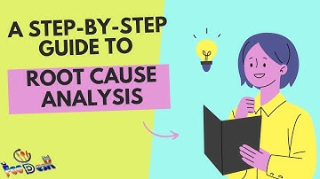 A Step-by-Step Guide to Root Cause Analysis