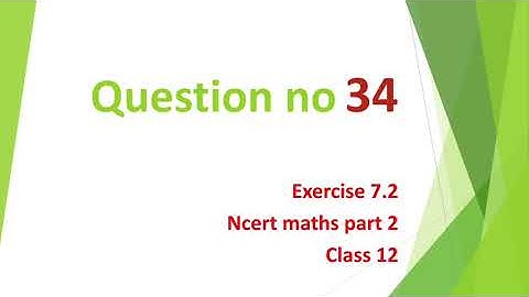 Ex 7.2 Class 12 Maths Solutions unisaviour34