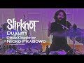 Slipknot  duality drum cover by nicko prabowo