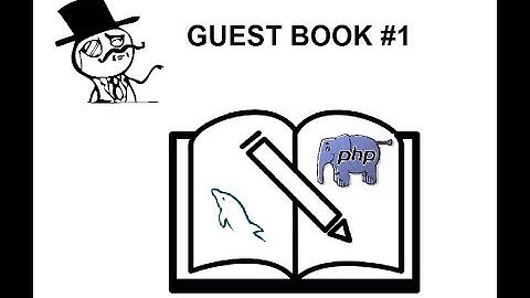 Первый проект на PHP. Гостевая книга #1