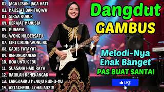 Download Lagu DANGDUT GAMBUS LAWAS NOSTALGIA 80AN 90AN ORIGINAL 🎸SIKSA KUBUR, MUNAFIK, CIRI CIRINE WONG NU MP3
