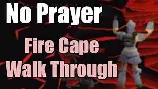 [NO PRAYER] Full Fire Cape Walk Through - Pot Up Son - Oldschool Runescape 2007