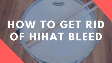 How To Remove Hi Hat Bleed From Your Snare