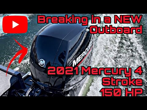 How to Break in an Outboard Motor | Mercury Marine | 2021 | 150 Horsepower | Four Stroke