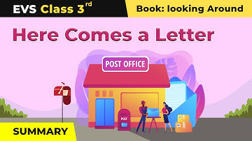 Here Comes a Letter - Summary | Class 3 NCERT EVS Chapter 17 | CBSE 2024-25