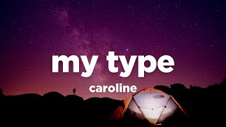 CAROLINE - My Type (Lyrics)