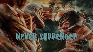 Attack on Titan | Never surrender | AMV 🔥 , #amv,#aot