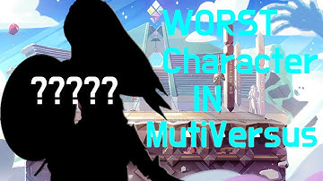 The WORST Character in MultiVersus.