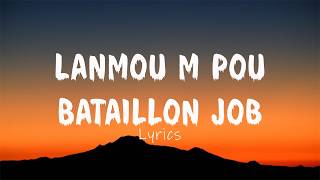 Lanmou m Pou Batayon Job (Video Lyrics)