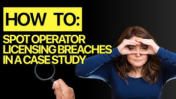 How to spot operator licensing breaches in a case study - Transport Manager CPC Masterclass
