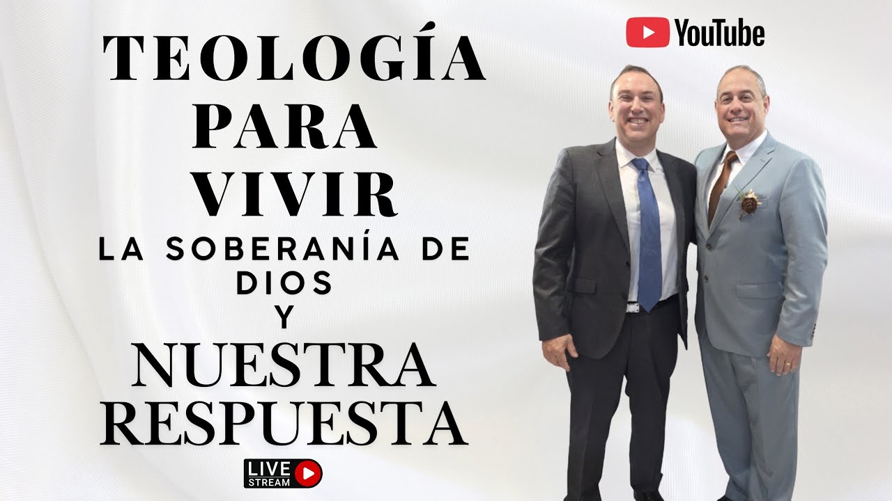 La soberania de Dios y nuestra respuesta