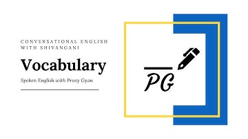Spoken English | Vocabulary Lesson Sample | Proxy Gyan | In Hindi & English
