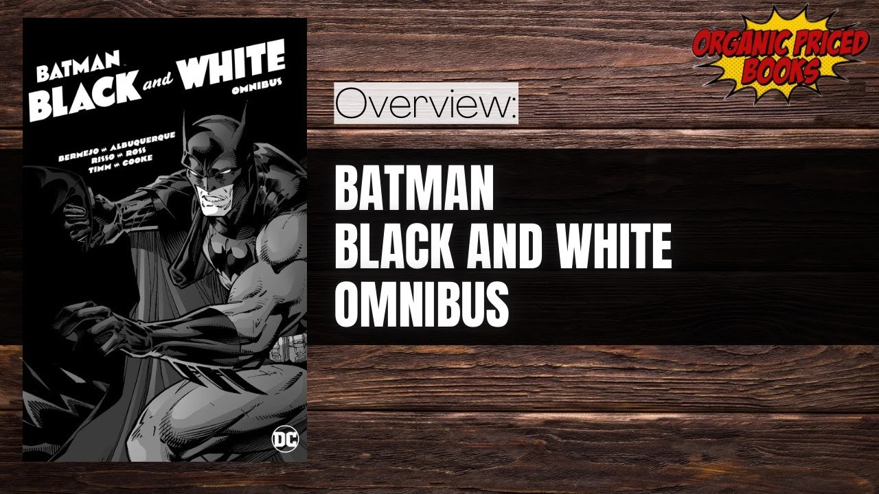 Batman Black and White Omnibus Overview | ‪@TheComicBookReport