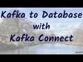 Kafka Connect in Action: JDBC Sink