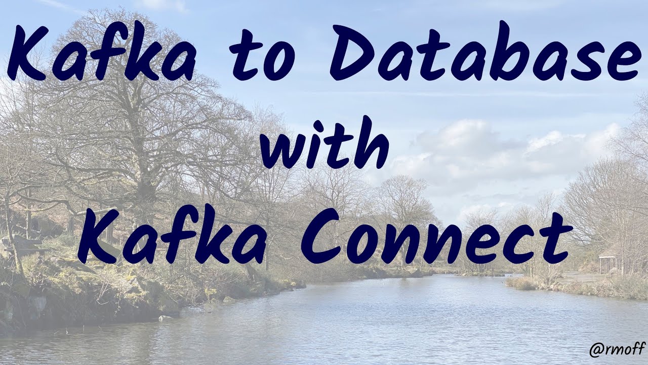 Kafka Connect In Action: Jdbc Sink