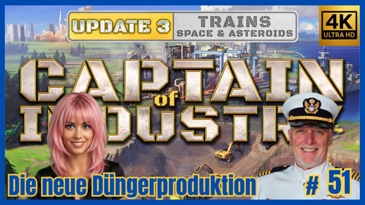 Captain of Industry Update 3 | Die neue Düngerprodultion ...  | German # 51