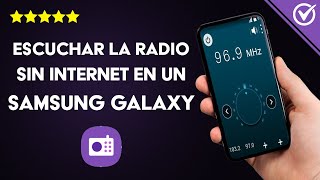 Cómo Escuchar la Radio sin Internet en un Samsung Galaxy S5, S6, S7, S8,  S9, S10 - YouTube