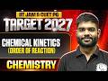 Chemical Kinetics (Order of Reaction) | IIT JAM Chemistry | IIT JAM &amp; CUET PG 2027 | PW