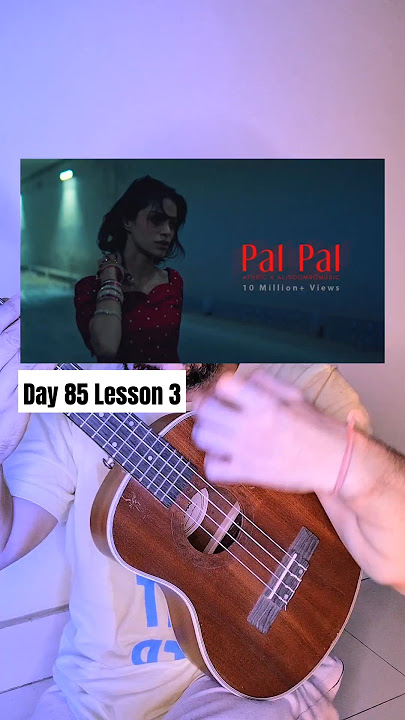 Trending Song Pal Pal Afusic | Easy Ukulele Lesson for Beginners