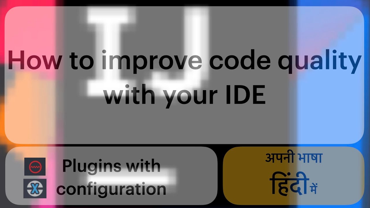 अपनी भाषा हिंदी में how to improve code quality - YouTube