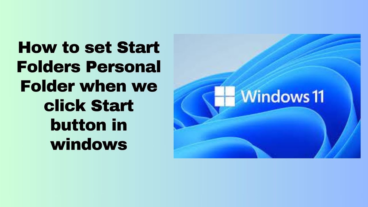 How to set Start Folders Personal Folder when we click Start button in ...