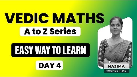 Vedic Maths Part-4 | Tricks for Fast Calculation | Vedic Maths Tricks by Najima Begum | All Exams