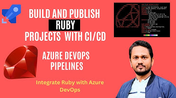 How to create a project in Ruby? | How to build a Ruby file? | Build Ruby Projects with CI/CD