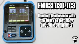 FNRSI DSOTC3 Oscilloscope, with electronic component testing functions