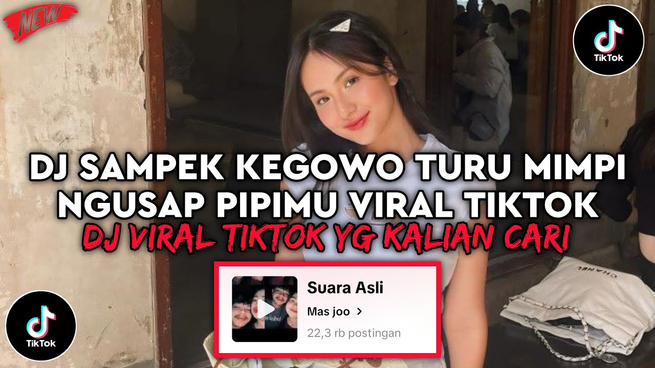 DJ SAMPEK KEGOWO TURU NGIMPI NGUSAP PIPIMU DJ KONCO MESRA X DEAR GOD VIRAL TIKTOK TERBARU 2025