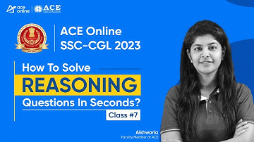 How to Solve REASONING Questions in Seconds Class- 7 | SSC CGL 2023 | Aishwaria Madam | Expert Tips