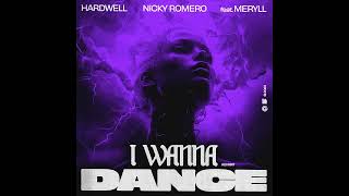 Hardwell x Nicky Romero ft. Meryll - I Wanna Dance [PREVIEW]