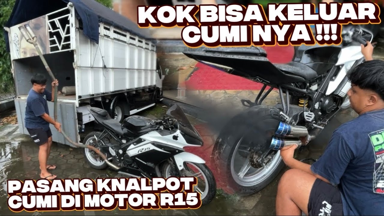 KOK BISA FULL CUMI‼️PASANG KNALPOT CUMI TRUK DI MOTOR R15 KIKI CORE