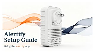 Alertify: Property Monitoring App Setup Guide