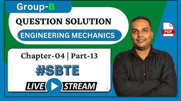BIHAR POLYTECHNIC GROUP-B ENGINEERING MECHANICS | CHAPTER-4 |BIHAR POLYTECHNIC 1ST SEMESTER | DAY-13