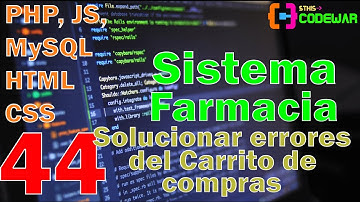 44. Solucionando algunos errores del Carrito de compras - Sistema Farmacia PHP JS MYSQL HTML CSS