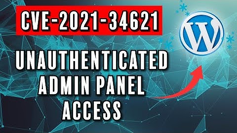 Unauthenticated Admin Panel Access  CVE-2021-34621| Bug Bounty POC