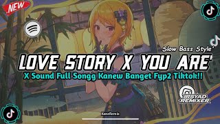 DJ LOVE STORY X WHERE YOU ARE X MELODY KANE X BBHC SLOW BEAT FULL SONG VIRAL TIKTOK!! 