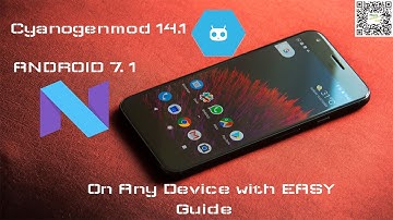 Cyanogenmod 14.1 (Android 7.1) with TWRP  easy Installation guide even  for Unsupported Device.