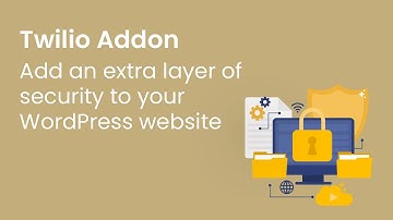 Two step authentication for WordPress security | Twilio Addon for WordPress registration Plugin