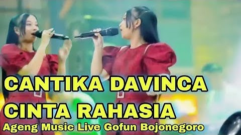 CINTA RAHASIA - CANTIKA DAVINCA AGENG MUSIC LIVE GOFUN BOJONEGORO JAWA TIMUR