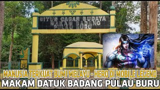 MAKAM DATUK BADANG SUPER HERO MOBILE LEGEND di PULAU BURU KARIMUN #pulauburu