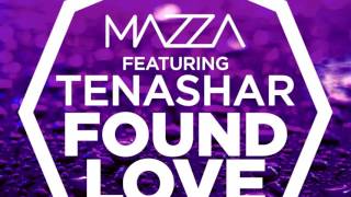Mazza Feat. Tenashar - Found Love (Martin Van Lectro Remix Edit) - (Official Audio)