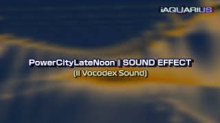 PowerCityLateNoon | SOUND EFFECT